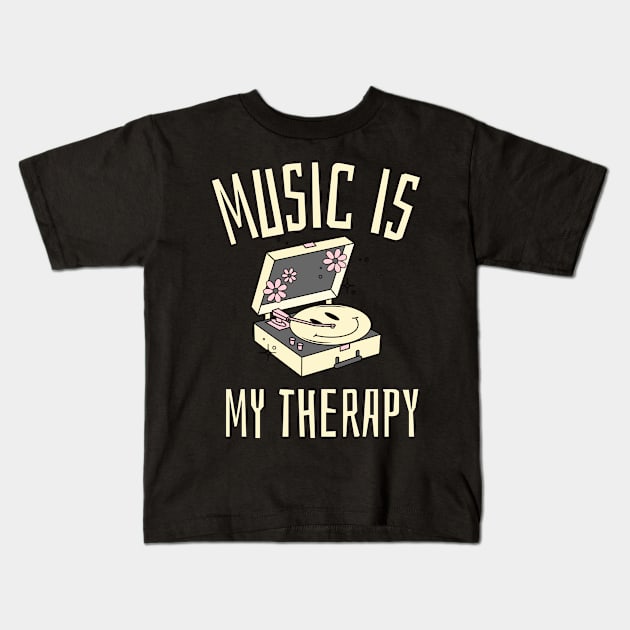 music is my therapy Kids T-Shirt by juinwonderland 41